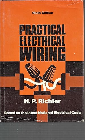 Practical Electrical Wiring: Residential, Farm, and Industrial, 9th Edition