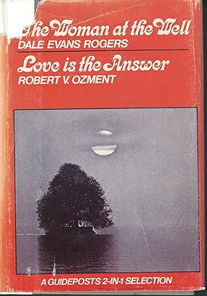 Immagine del venditore per Woman At The Well And Love Is The Answer venduto da Ye Old Bookworm