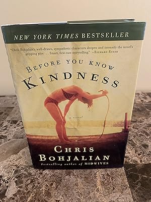 Seller image for Before You Know Kindness: A Novel [SIGNED TWICE BY AUTHOR] for sale by Vero Beach Books