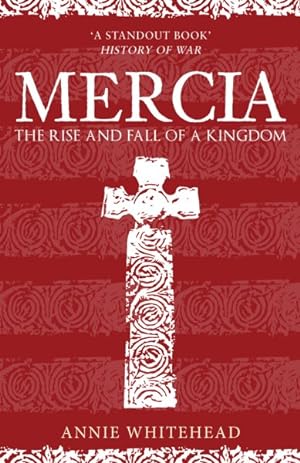 Seller image for Mercia : The Rise and Fall of a Kingdom for sale by GreatBookPrices