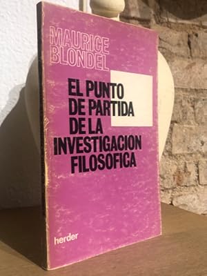 El punto de partida de la investigación filosófica.