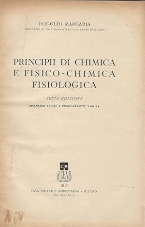 Imagen del vendedor de PRINCIPII DI CHIMICA E FISICO-CHIMICA FISIOLOGICA a la venta por librisaggi