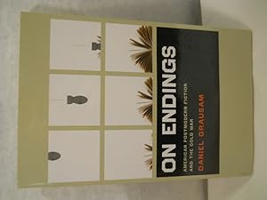 Seller image for On Endings: American Postmodern Fiction and the Cold War for sale by Gil's Book Loft