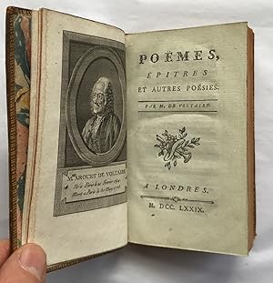 Poemes, Epitres, et autres poesies. Par M. de Voltaire. A Londres MDCCLXXIX