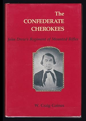 Bild des Verkufers fr The Confederate Cherokees: John Drew's Regiment of Mounted Rifles zum Verkauf von JNBookseller