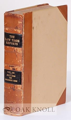 Imagen del vendedor de LAW TIMES REPORTS OF CASES DECIDED IN THE HOUSE OF LORDS, THE PRIVY COUNCIL, THE COURT OF APPEAL, THE CHANCERY DIVISION, THE KING'S BENCH DIVISION, THE PROBATE, DIVORCE, AND ADMIRALTY DIVISION, THE KING'S BENCH IN BANKRUPTCY, THE COURT FOR THE CONSIDERATION OF CROWN CASES RESERVED, AND THE RAILWAY AND CANAL COMMISSION COURT. |THE a la venta por Oak Knoll Books, ABAA, ILAB