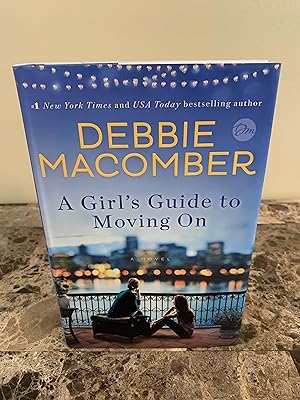 A Girl's Guide to Moving On: A Novel [SIGNED FIRST EDITION, FIRST PRINTING]
