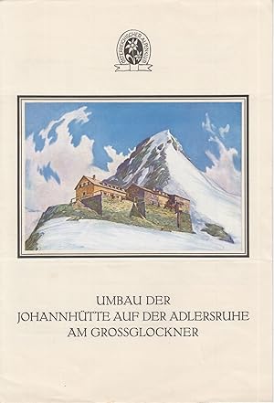 Umbau der Johannhütte auf der Adlersruhe am Grossglockner.