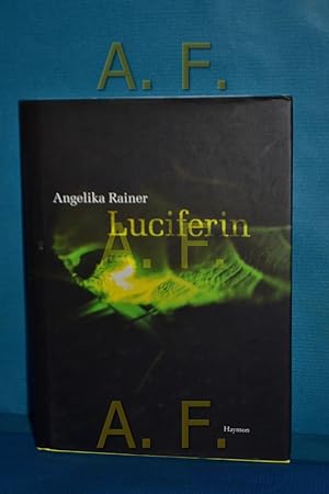 Bild des Verkufers fr Luciferin. zum Verkauf von Antiquarische Fundgrube e.U.