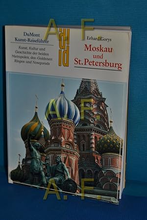 Bild des Verkufers fr Moskau und St. Petersburg : Kunst, Kultur und Geschichte der beiden Metropolen, des "Goldenen Ringes" und Nowgorods. DuMont-Dokumente : DuMont Kunst-Reisefhrer zum Verkauf von Antiquarische Fundgrube e.U.