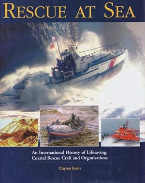 Rescue at Sea. An International History of Lifesavings (.)