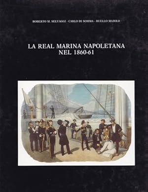 La Real Marina Napoletana nel 1860-61