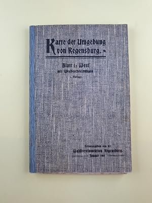 Karte der Umgebung von Regensburg. Blatt I: West mit Wegbeschreibungen.