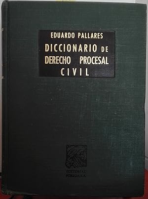 Diccionario de Derecho Procesal Civil. Cuarta edición corregida y aumentada