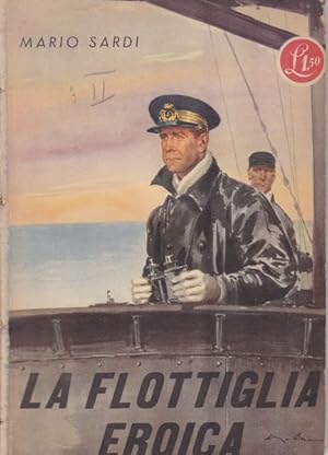 Immagine del venditore per La flottiglia eroica. In barba agli inglesi da Gedda a Derna. venduto da librisaggi