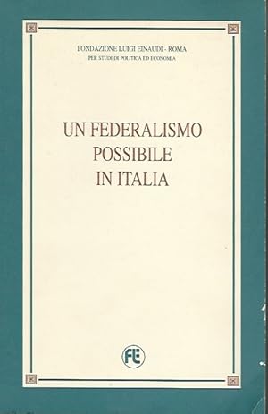 Imagen del vendedor de UN FEDERALISMO POSSIBILE IN ITALIA a la venta por librisaggi