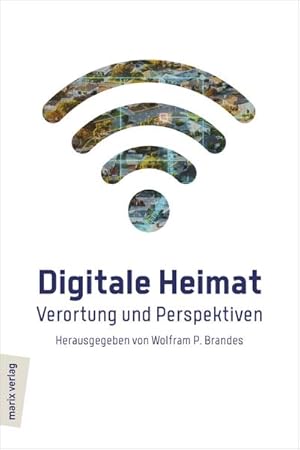 Bild des Verkufers fr Digitale Heimat zum Verkauf von Rheinberg-Buch Andreas Meier eK