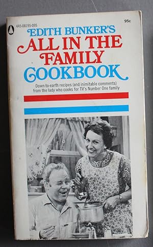 ALL IN THE FAMILY - Edith Bunker's All in the Family Cookbook