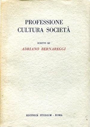 Professione, Cultura, Società