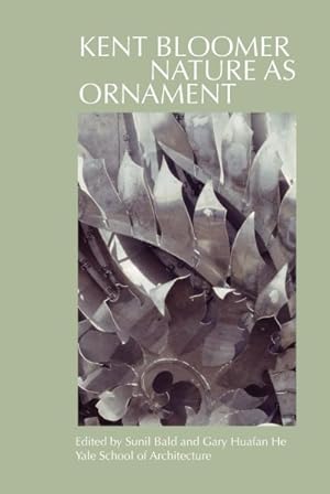 Seller image for Kent Bloomer : Nature As Ornament for sale by GreatBookPricesUK