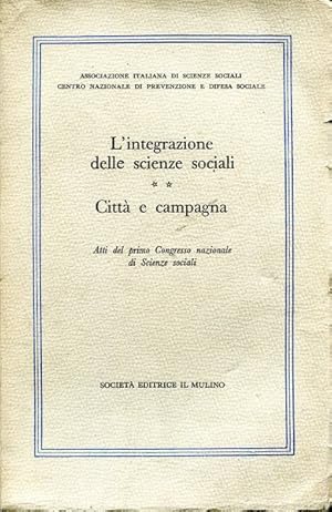 Image du vendeur pour L'integrazione delle scienze sociali. Volume Secondo - Citt e campagna mis en vente par librisaggi