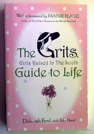 Grits (Girls Raised in the South) Guide to Life