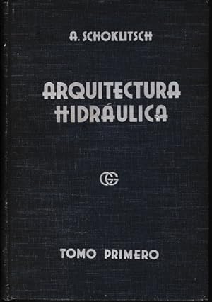 Imagen del vendedor de Arquitectura Hidrulica - Tomo I - Tomo II a la venta por librisaggi