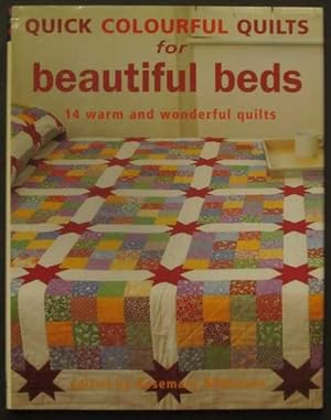 Quick Colourful Quilts: For Beautiful Beds - 15 Warm and Wonderful Quilts