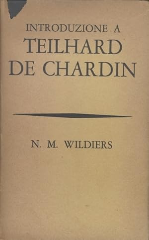 INTRODUZIONE A TEILHARD DE CHARDIN