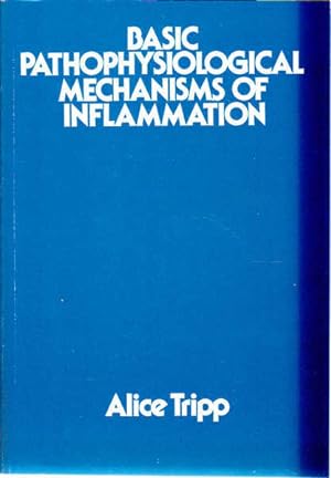 Basic Pathophysiological Mechanisms of Inflammation: A Programmed Unit