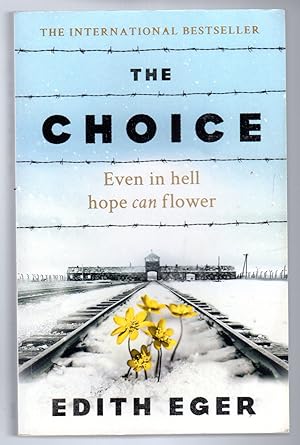 The Choice: Even in hell hope can flower