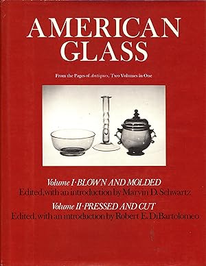 American Glass from the Pages of Antiques: Two Volumes in One