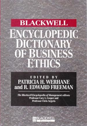 Seller image for The Blackwell Encyclopedia of Management and Encyclopedic Dictionaries, The Blackwell Encyclopedic Dictionary of Business Ethics for sale by Goulds Book Arcade, Sydney
