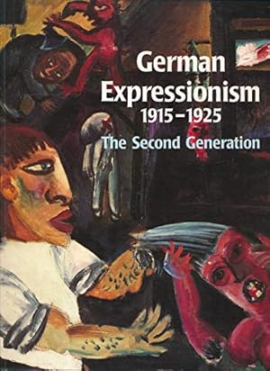 Bild des Verkufers fr German Expressionism, 1915-1925: The Second Generation zum Verkauf von primatexxt Buchversand