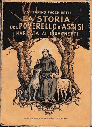 La storia del poverello d'Assisi narrata ai giovanetti