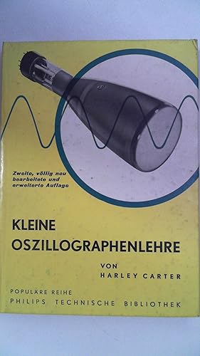 Imagen del vendedor de Kleine Oszillographenlehre. Populre Reihe Philips Techn. Bibliothek. a la venta por Antiquariat Maiwald