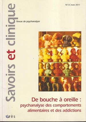 Seller image for Savoirs et clinique. - Revue de Psychanalyse. - N 13 - De bouche  oreille : psychanalyse des comportements alimentaires et des addictions. for sale by PRISCA