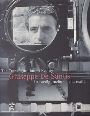Giuseppe De Santis. The Transfiguration of Reality. La trasfigur. della realtà.