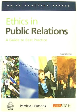 Image du vendeur pour Ethics in Public Relations: A Guide to Best Practice mis en vente par PsychoBabel & Skoob Books