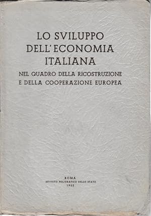 Lo sviluppo dell'economia italiana nel quadro della ricostruzione.