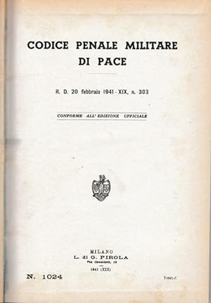 Codice penale militare di pace - Regio Decreto del 20 Febb. 1941 - XIX n. 303