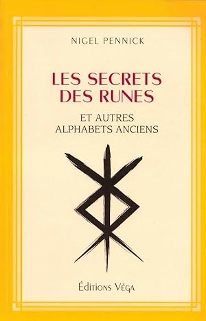 Les secrets des Runes et autres alphabets anciens