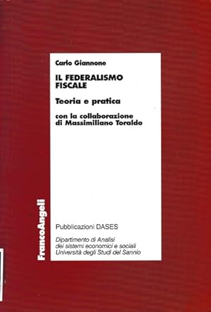 Il federalismo fiscale. Teoria e pratica