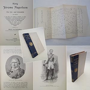 König Jerome Napoleon. Ein Zeit-und Lebensbild nach Briefen 1) der Frau von Soden in Kassel an me...