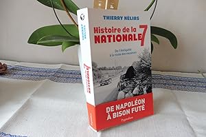 Image du vendeur pour Histoire de la Nationale 7 mis en vente par librairie ESKAL