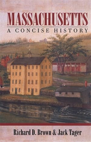Seller image for Massachusetts : A Concise History for sale by GreatBookPricesUK