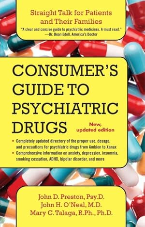 Bild des Verkufers fr Consumer's Guide to Psychiatric Drugs : Straight Talk for Patients and Their Families zum Verkauf von GreatBookPricesUK