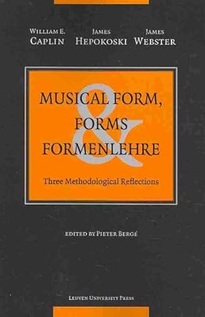 Imagen del vendedor de Musical Form, Forms & Formenlehre : Three Methodological Reflections a la venta por GreatBookPricesUK