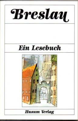 Seller image for Breslau. Ein Lesebuch. for sale by Leonardu