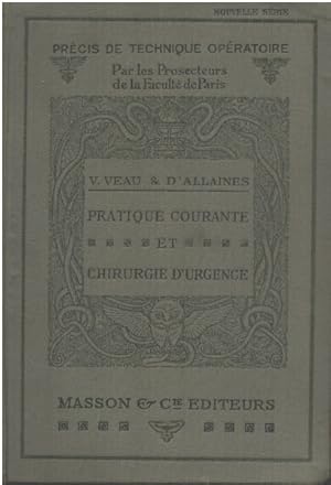 Pratique courante et chirurgie d'urgence/ 320 figures dans le texte